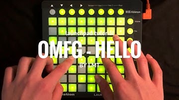 HELLO - OMFG  [ Launchpad Tutorial + PF ]
