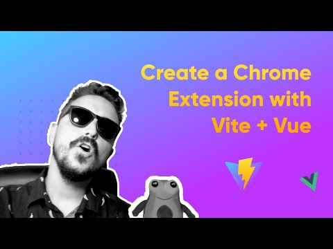 Create a Chrome Extension with Vite + Vue