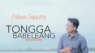 FATWA SAPUTRA - TONGGA BABELEANG ( OFFICIAL MUSIC VIDEO ) | LAGU MINANG TERBARU