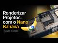 Como Renderizar Projetos Utilizando o Nano Banana (Inteligência Artificial)