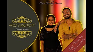 Bole Chudiyan | Wedding Choreography | Diven Choudhry