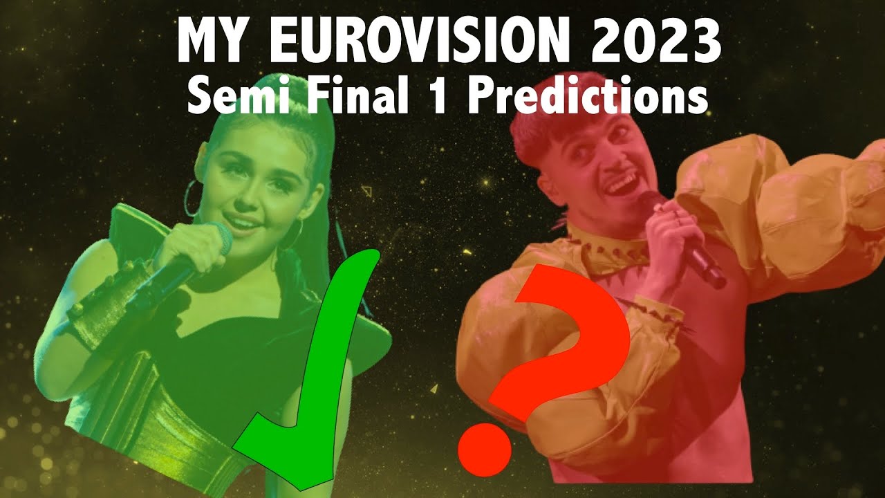 My Eurovision 2023 Semi Final 1 Predictions YouTube