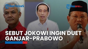 Ketua Projo Sebut Jokowi Ingin Duetkan Ganjar & Prabowo di Pilpres 2024, Dinilai Jadi Pasangan Ideal