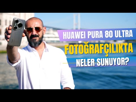 Huawei Pura 80 Ultra Mobil Fotoğrafçılıkta Neler Sunuyor? | Huawei Pura 80 Ultra İncelemesi