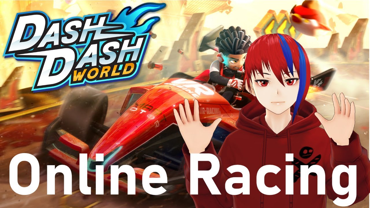 [ENVtuber]- Dash Dash World - More Online Racing