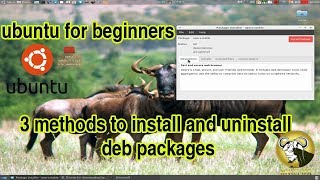 ubuntu for beginners:3 methods to install and uninstall deb packages ubuntu for beginners:3 methods to install and uninstall deb packages