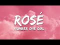 ROSÉ Number One Girl Lyrics ROSÉ Number One Girl Lyrics