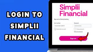 How To Login Simplii Financial 2024 | Simplii Financial Account Sign In Guide