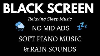 Drift Into Restful Sleep with Gentle RAIN & Calming Music | Inner Peace, Meditation | BLACK SCREEN
