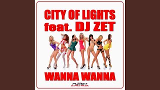 Download Lagu Wanna Wanna (Radio Edit) (feat. DJ Zet)