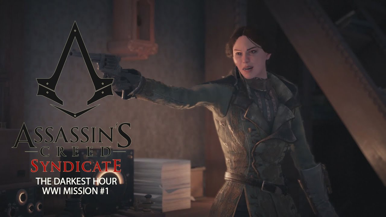 Assassin's Creed Syndicate The Darkest Hour (WWI Mission 1) YouTube