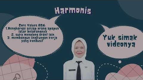 Video nilai-nilai dasar core values ASN harmonis dan loyal #latsarcpns2022