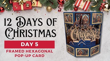 🎄12 Days of Christmas 2024  | Day 5 - Framed Hexagonal Pop-Up Card (ORIGINAL Design!!) 🎄
