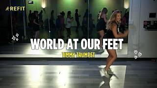 World At Our Feet by Timmy Trumpet | Dance Fitness Workout