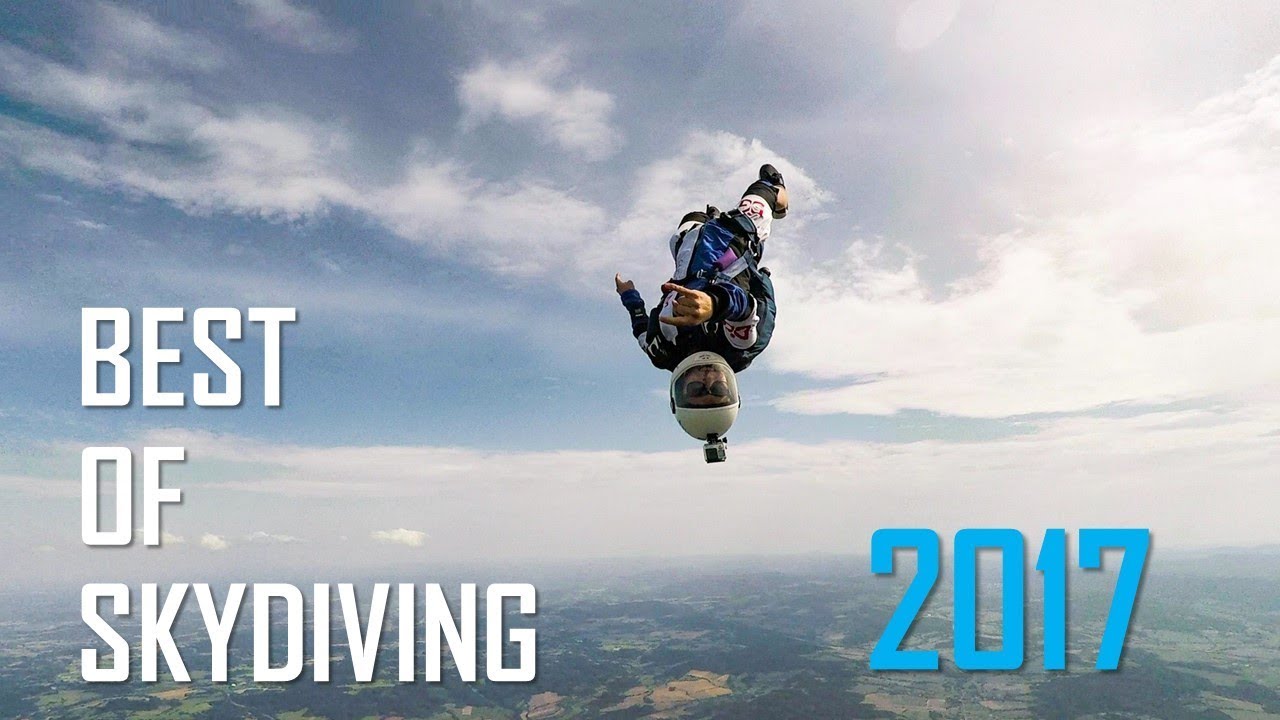 BEST OF SKYDIVING 2017 YouTube