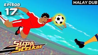 Supa Strikas | Bola Angkasa (Bahasa Melayu) | Episod Penuh