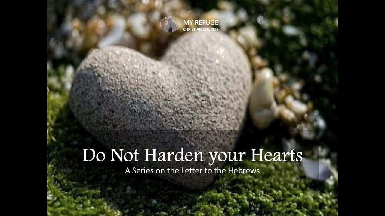 Do Not Harden Your Hearts | 10.31.2021