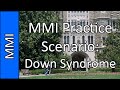 "Down Syndrome" - Medical School MMI Interview Practice Question #4 (2015)