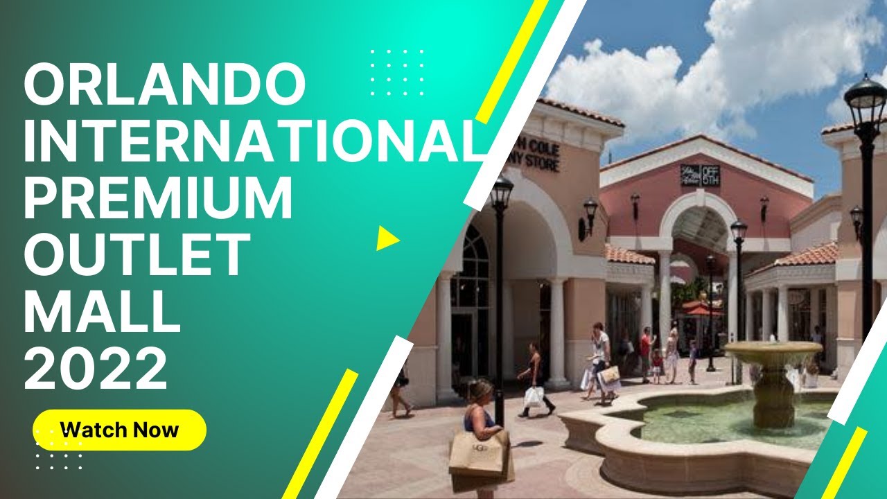 El MEJOR OUTLET De ORLANDO 2022 INTERNATIONAL DR PREMIUM OUTLET YouTube El MEJOR OUTLET De ORLANDO 2022 INTERNATIONAL DR PREMIUM OUTLET YouTube