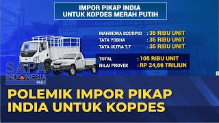 Polemik Impor Mobil Pikap India untuk Koperasi Desa Merah Putih | SAPA PAGI