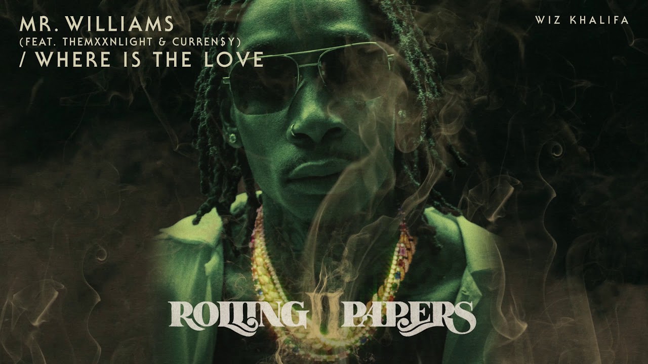 Wiz Khalifa – Mr Williams (feat. THEMXXNLIGHT & Curren$y) / Where Is The Love [Official Audio]