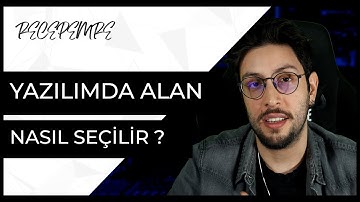 Yazılımda Alan Seçimi Nasıl Yapılmalı (8K)