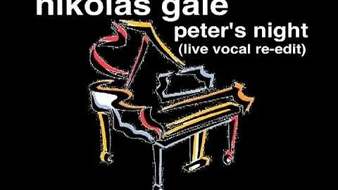 nikolas gale - peter's night (responded)