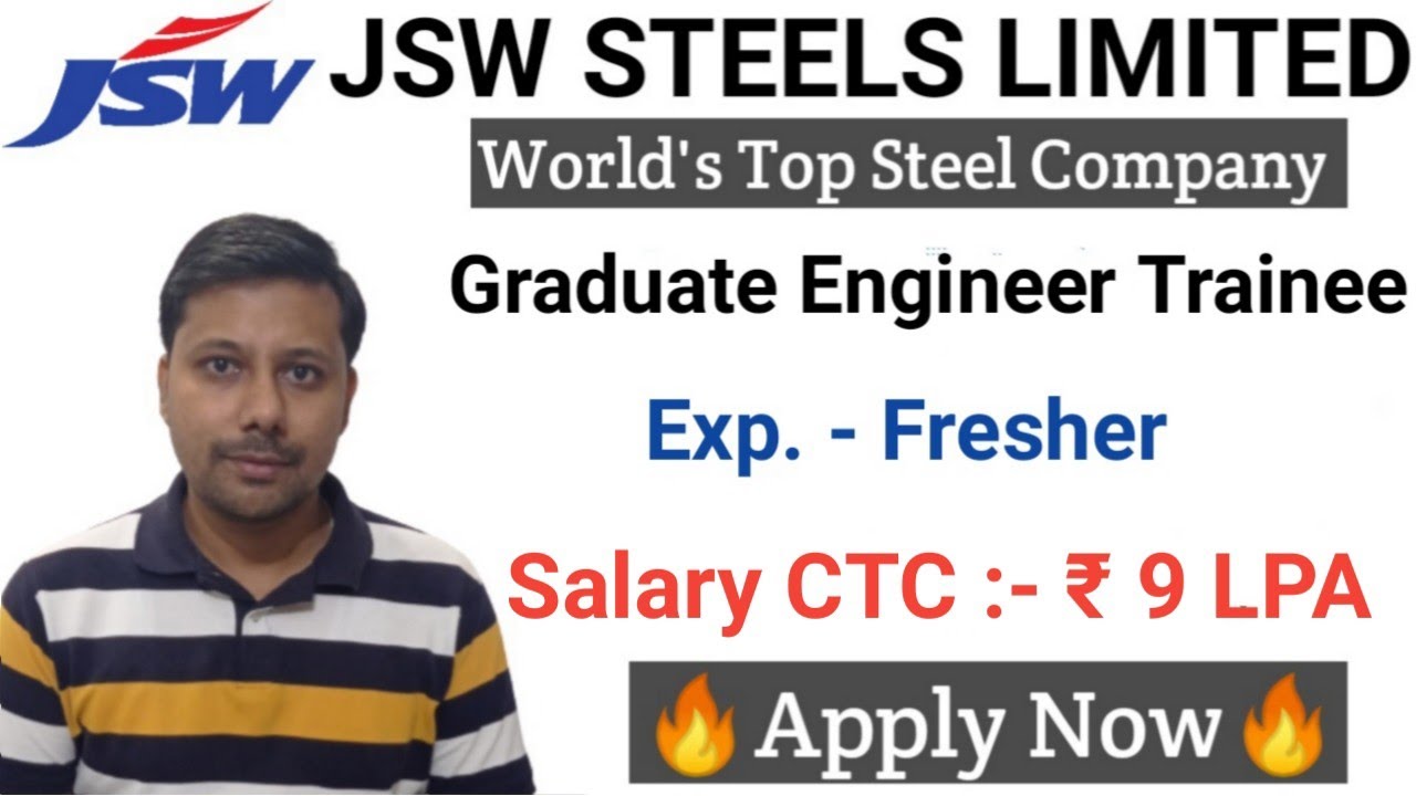 JSW Steel Ltd Graduate Engineer Trainee Vacancies I Freshers Jobs I All