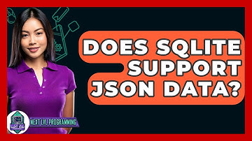 Does SQLite Support JSON Data? - Next LVL Programming