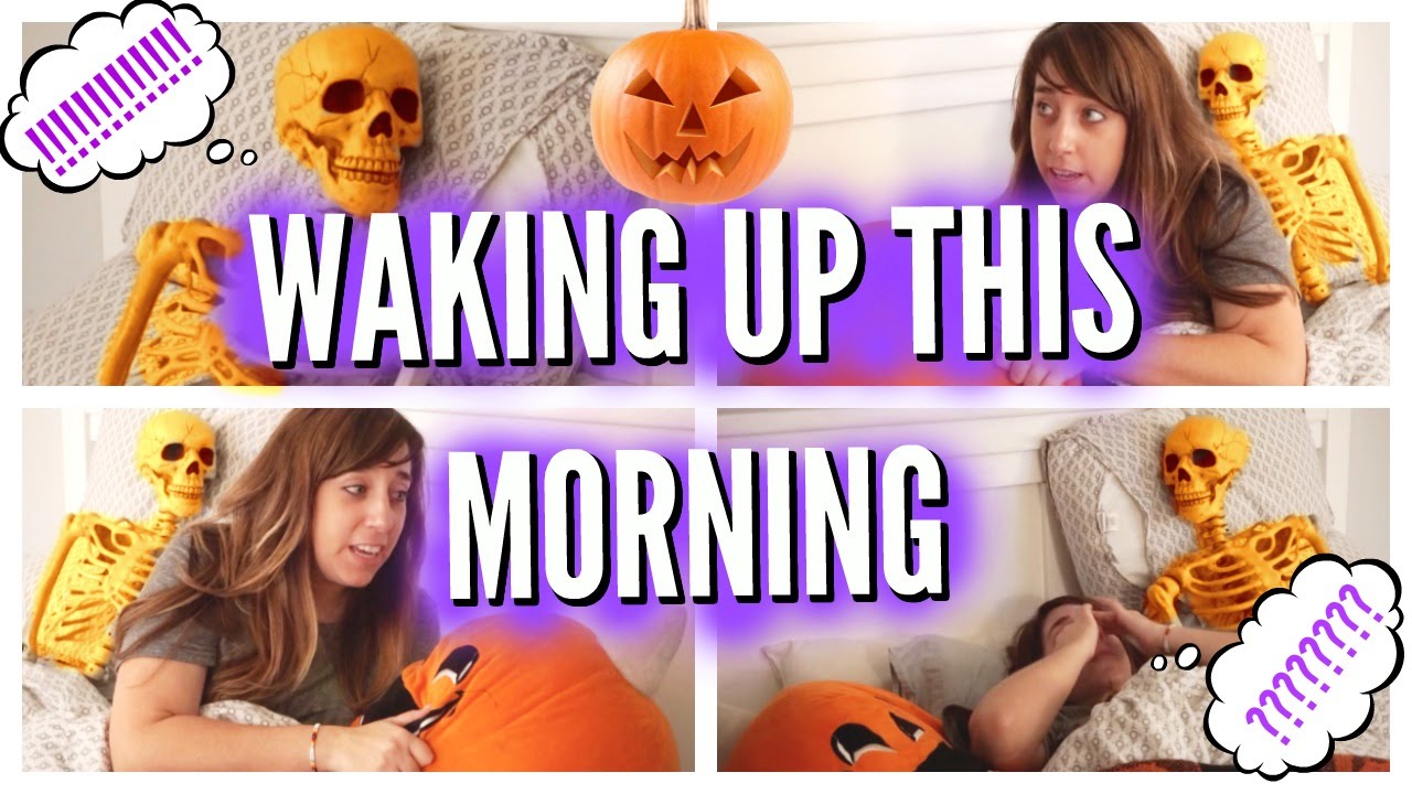 HALLOWEEN HAPPY// WAKING UP THIS MORNING