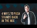 4 Ways To Add Depth To Your Mix