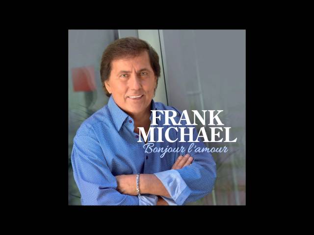 Frank Michael - Bonjour l'amour