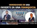 Inversiones en USA - Invierte en una Franquicia y obtén la visa de inversionista E2