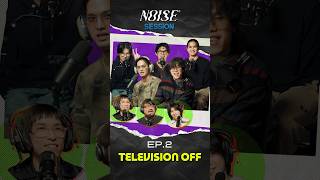 Noise Session EP.2 มาพร้อมกับวง Television off 📺!!! #noisesession #creativenoise #televisionoff