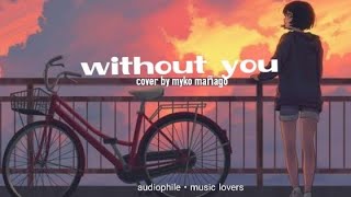 Without YOu  (Lyrics) - Charlie Wilson | Cover By Myko Mañago