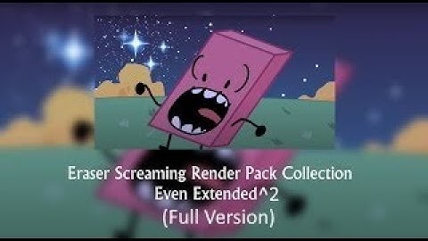 Eraser screaming Render Pack Collection Even Extended^2 (full version)