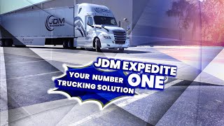 JDM Expedite - Your number one trucking solution