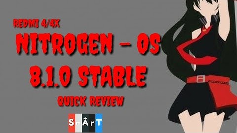 OREO | 8.1.0 | Nitrogen OS For Redmi 4/4X ( santoni )