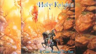 Holy Knights - A Gate Through The Past (2002) Full Album