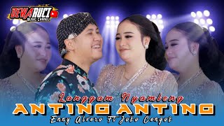 ANTING - ANTING ( VERSI LANGGAM NYAMLENG ) DEWARUCI MUSIC  LIVE HAJATAN