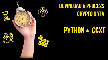 Binance - Download and process crypto data in Python with ccxt