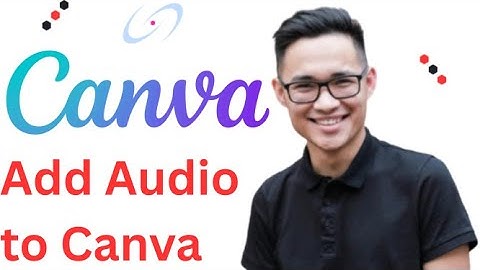 How to Add Audio to Canva Video Full 2025 Guide