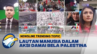 Newsline Trending Topic - Aksi Bela Palestina di Penjuru Dunia