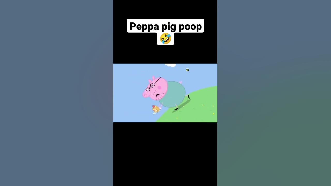 Peppa pig poop🤣 - YouTube
