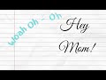 "Hey Mom"