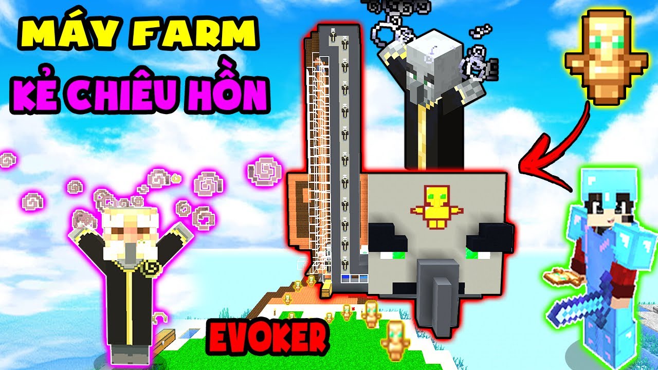 TÝ TIỀN TỈ - LÀM MÁY FARM KẺ CHIÊU HỒN BÁN LẤY VÀNG - Farm Evoker ...