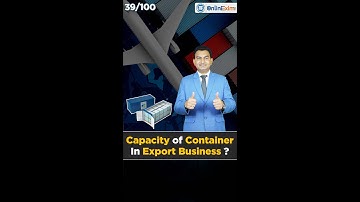 Capacity of Container in Export Business.