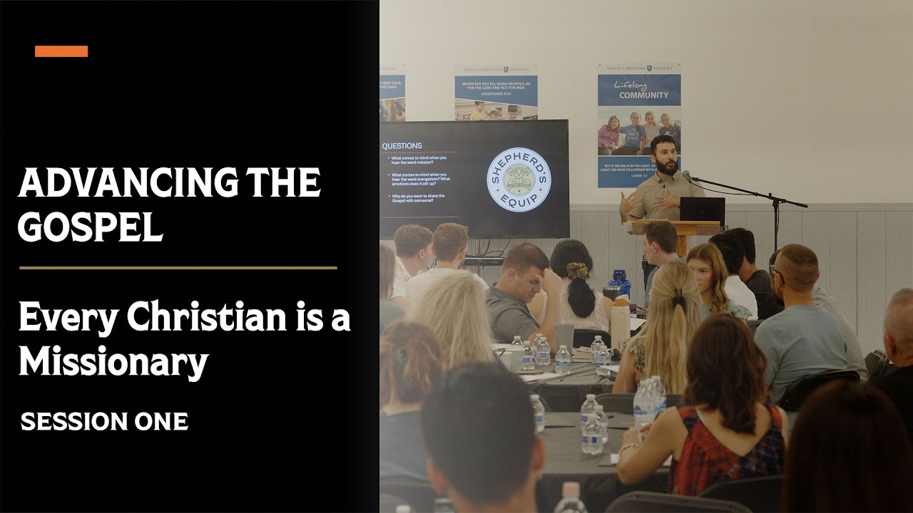 Advancing the Gospel | Week One | Shepherd's Equip