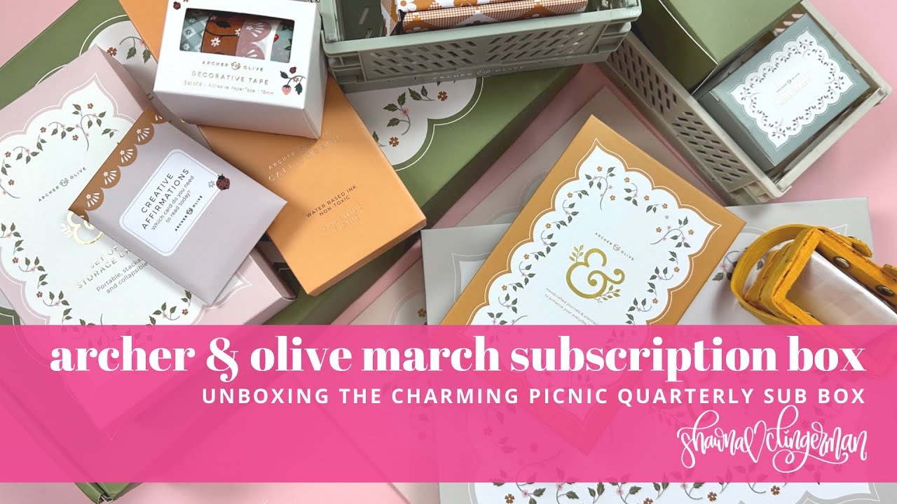 Archer & Olive March Subscription Box Unboxing the Charming Picnic