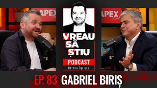 GABRIEL BIRIȘ: ”Educația financiară trebuie începută devreme!” | VREAU SĂ ȘTIU Podcast Episodul 83
